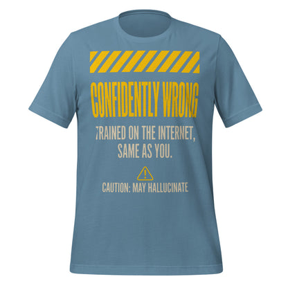 Confidently Wrong AI hazard-label unisex t-shirt — Steel Blue, front
