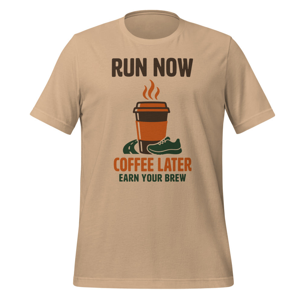 Run Now Coffee Later funny running tee — Tan, front
