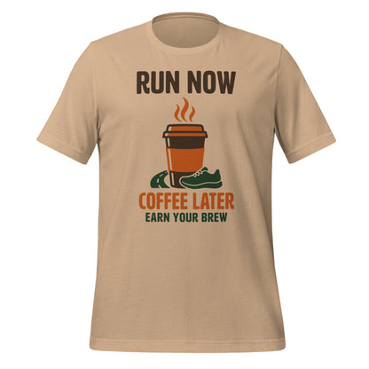Run Now Coffee Later funny running tee — Tan, front