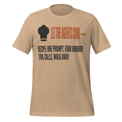 Let The Agents Cook tee — Tan, front