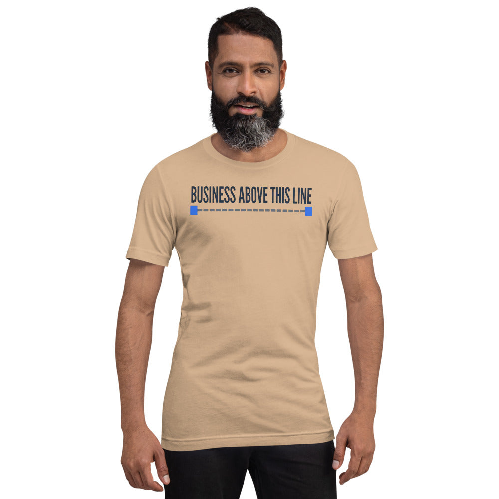 Business Above This Line unisex t-shirt — Tan, on model