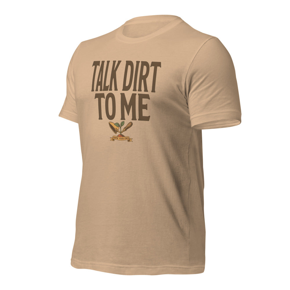 Talk Dirt To Me funny gardening tee — Tan, front-right