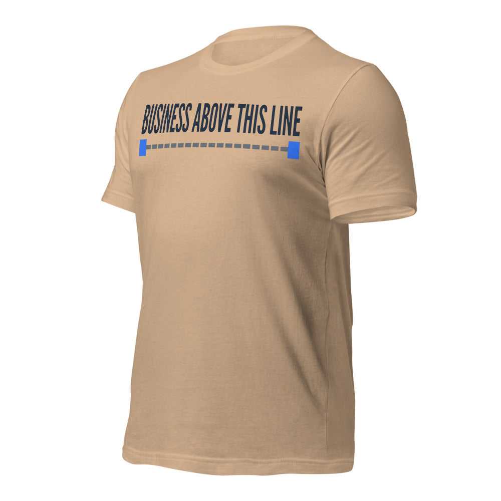 Business Above This Line unisex t-shirt — Tan, front-right