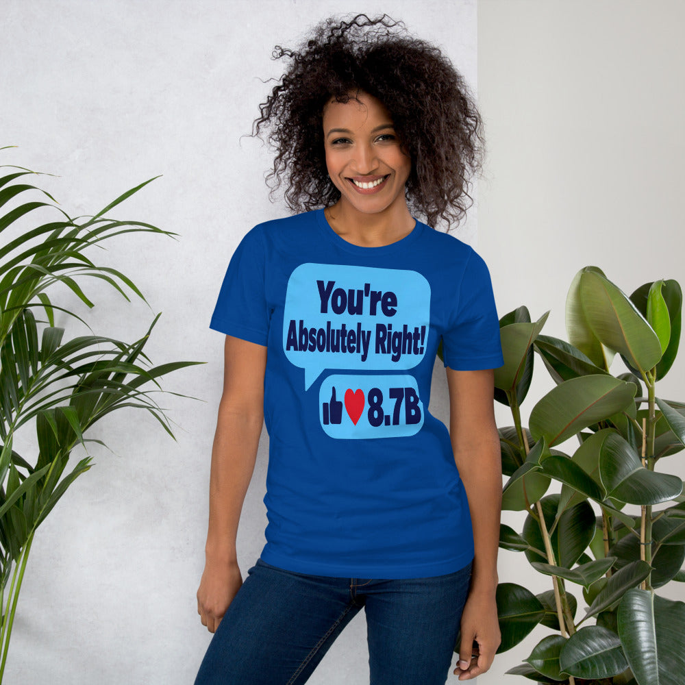 You're Absolutely Right AI unisex t-shirt — True Royal, on model