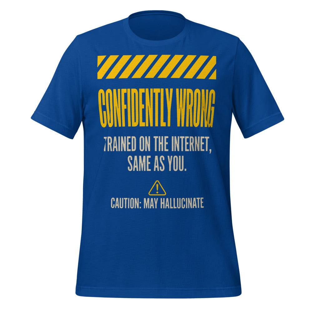 Confidently Wrong AI hazard-label unisex t-shirt — True Royal, front