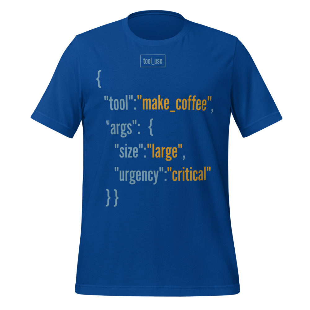 Tool Call Make Coffee AI engineer tee — True Royal, front