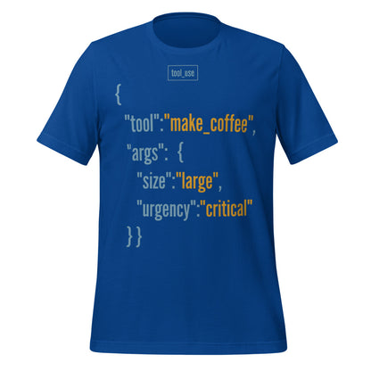 Tool Call Make Coffee AI engineer tee — True Royal, front
