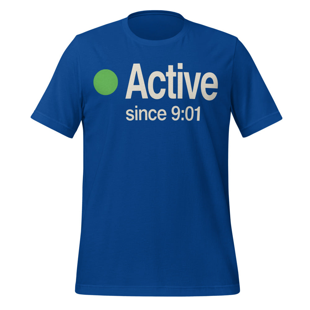 Active Since 9:01 presence status unisex t-shirt — True Royal, front