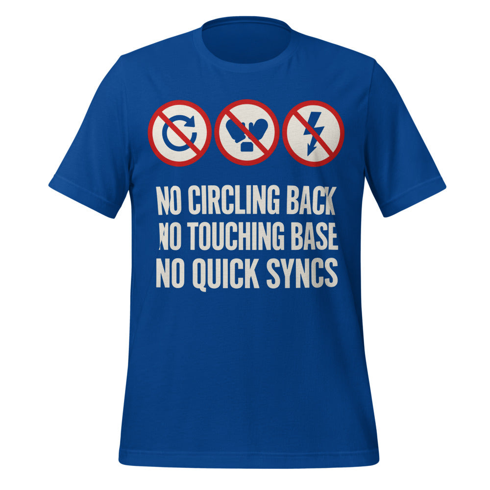 No Circling Back corporate jargon prohibition signs unisex t-shirt — True Royal, front