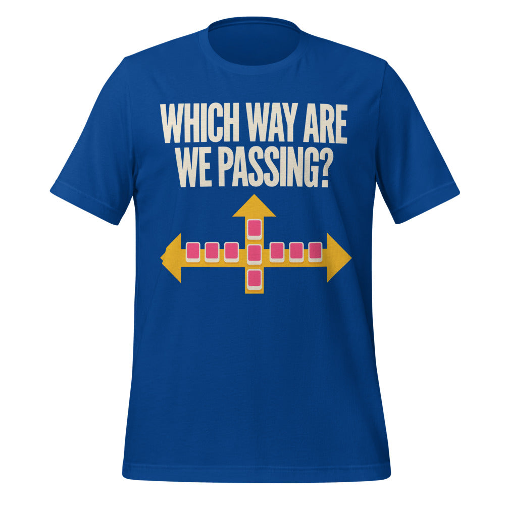 Which Way Are We Passing funny mahjong tee — True Royal, front