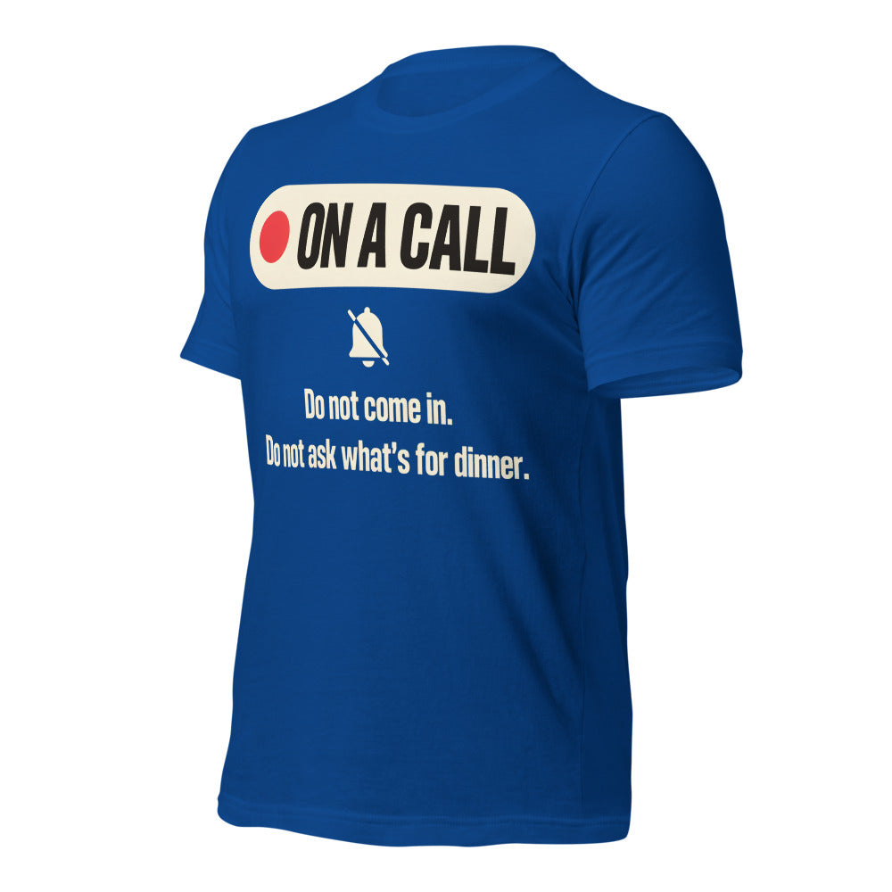 On A Call do not disturb status unisex t-shirt — True Royal, front-right