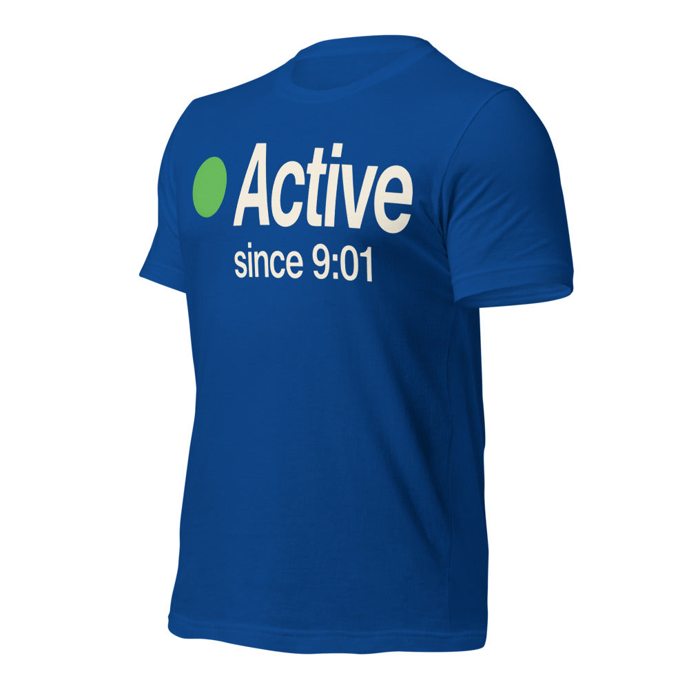 Active Since 9:01 presence status unisex t-shirt — True Royal, front-right