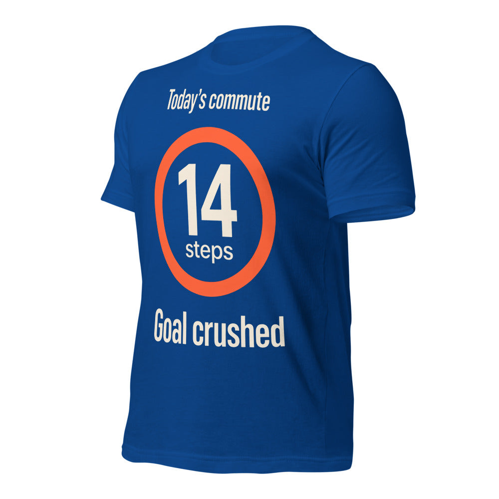 Today's Commute 14 Steps work from home unisex t-shirt — True Royal, front-right