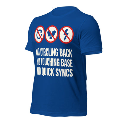 No Circling Back corporate jargon prohibition signs unisex t-shirt — True Royal, front-right