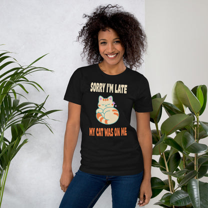 Sorry I'm Late My Cat Was On Me funny cat mom t-shirt — Vintage Black, on model