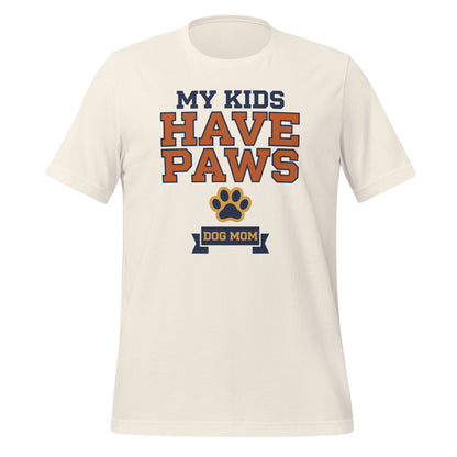 My Kids Have Paws funny dog mom tee — Vintage White, front