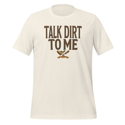 Talk Dirt To Me funny gardening tee — Vintage White, front