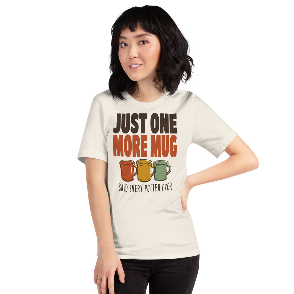 Just One More Mug funny pottery t-shirt — Vintage White, on model