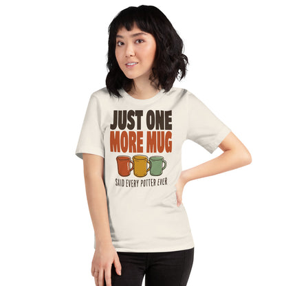Just One More Mug funny pottery t-shirt — Vintage White, on model