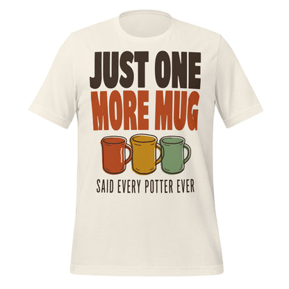 Just One More Mug funny pottery t-shirt — Vintage White, front