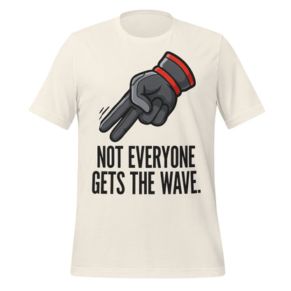 Not Everyone Gets The Wave biker wave motorcycle tee — Vintage White, front