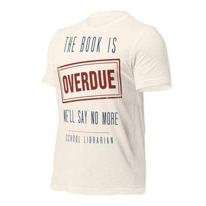 The Book Is Overdue funny school librarian t-shirt — Vintage White, front-right