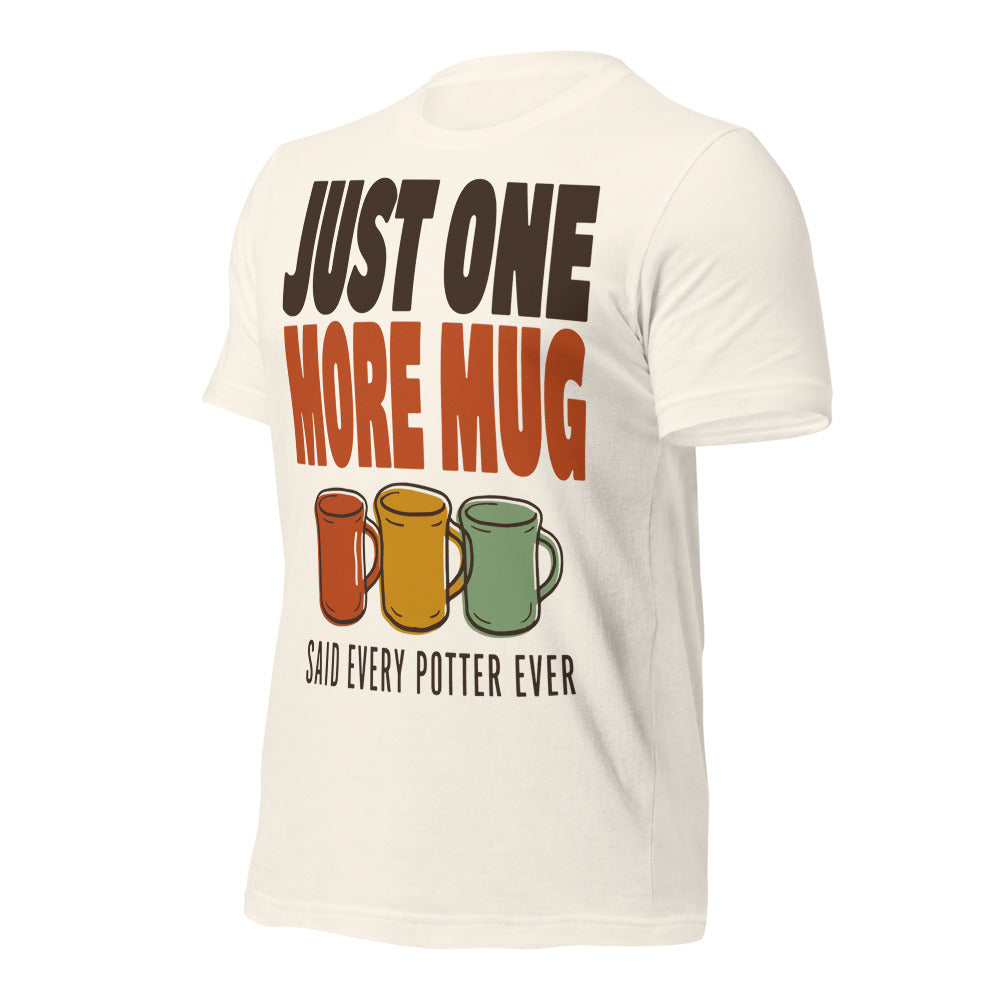 Just One More Mug funny pottery t-shirt — Vintage White, front-right