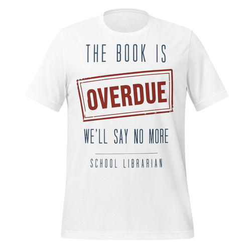 We'll Say No More Tee