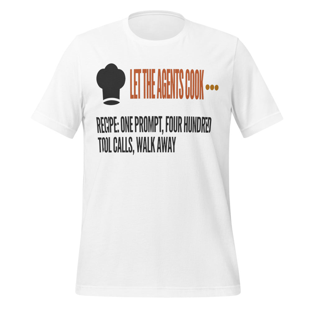 Let The Agents Cook tee — White, front