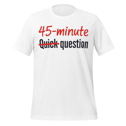 Quick Question Tee
