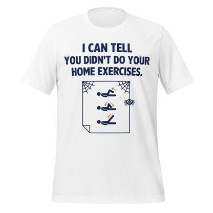 Home Exercises funny physical therapy tee — White, front
