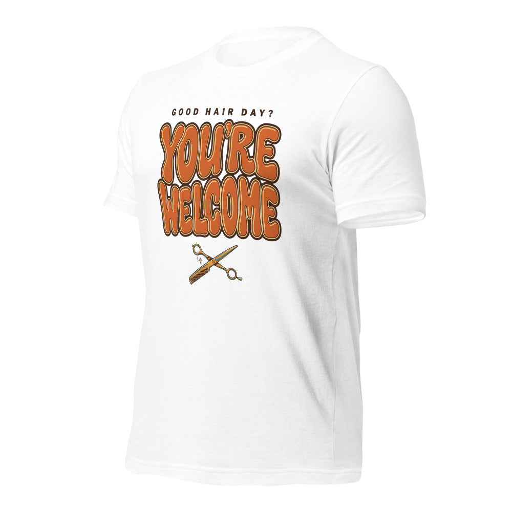 Funny hairstylist Good Hair Day You're Welcome tee — White, front-right