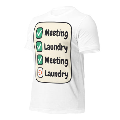 Meeting Laundry funny work from home unisex t-shirt — White, front-right
