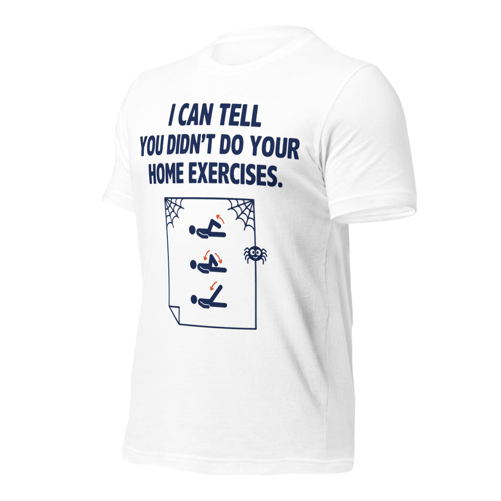 Home Exercises funny physical therapy tee — White, front-right
