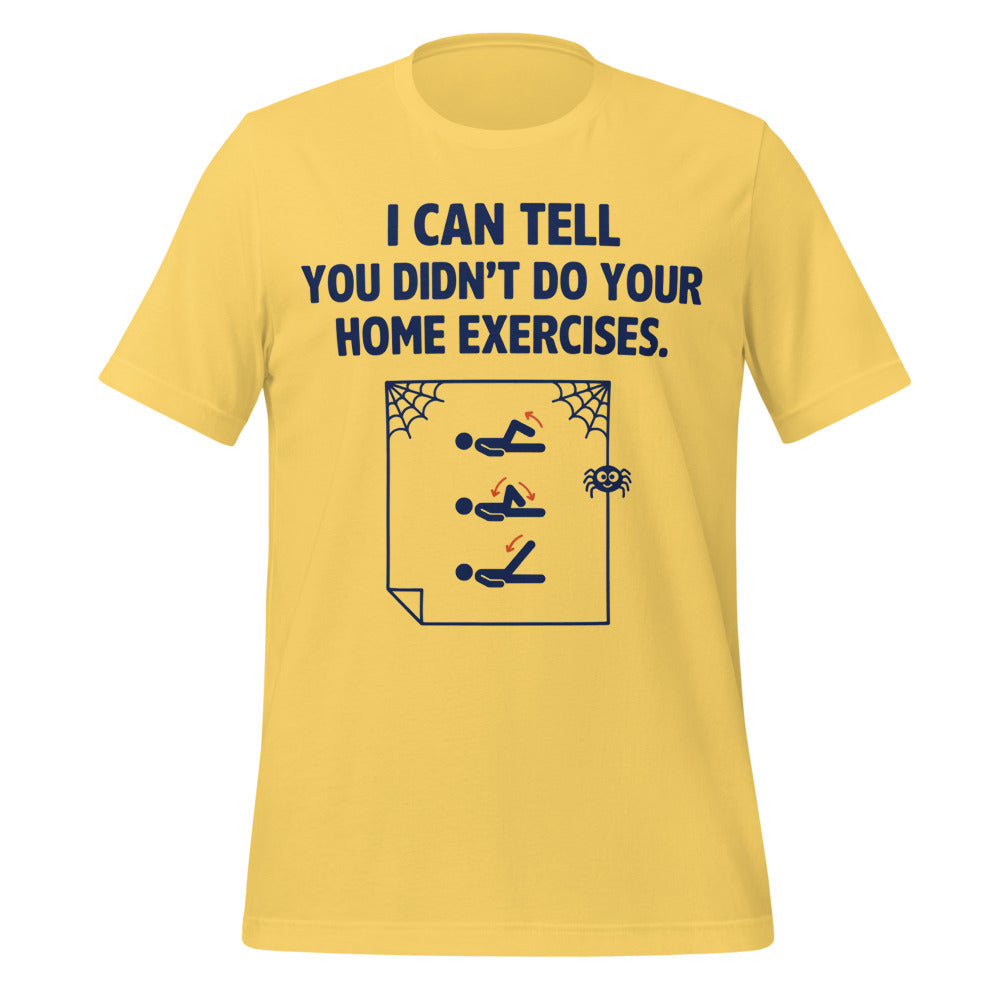 Home Exercises funny physical therapy tee — Yellow, front