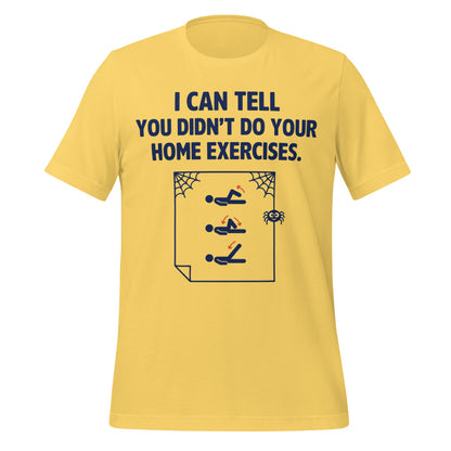 Home Exercises funny physical therapy tee — Yellow, front