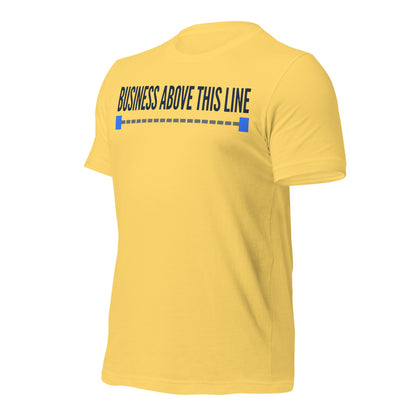 Business Above This Line unisex t-shirt — Yellow, front-right