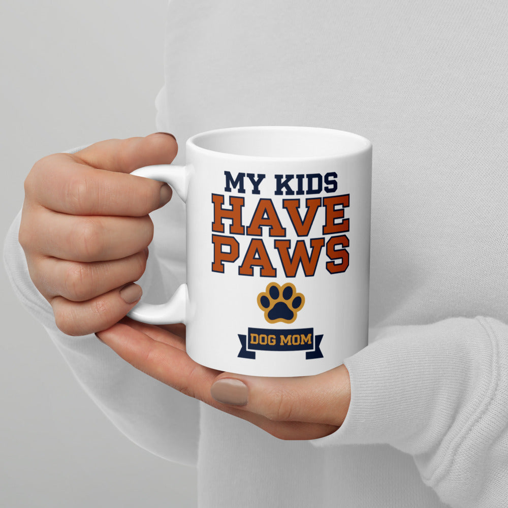 My Kids Have Paws print — 11 oz