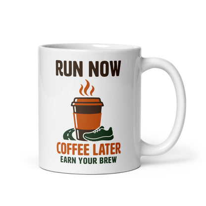 Run Now, Coffee Later print — 11 oz, handle on the right
