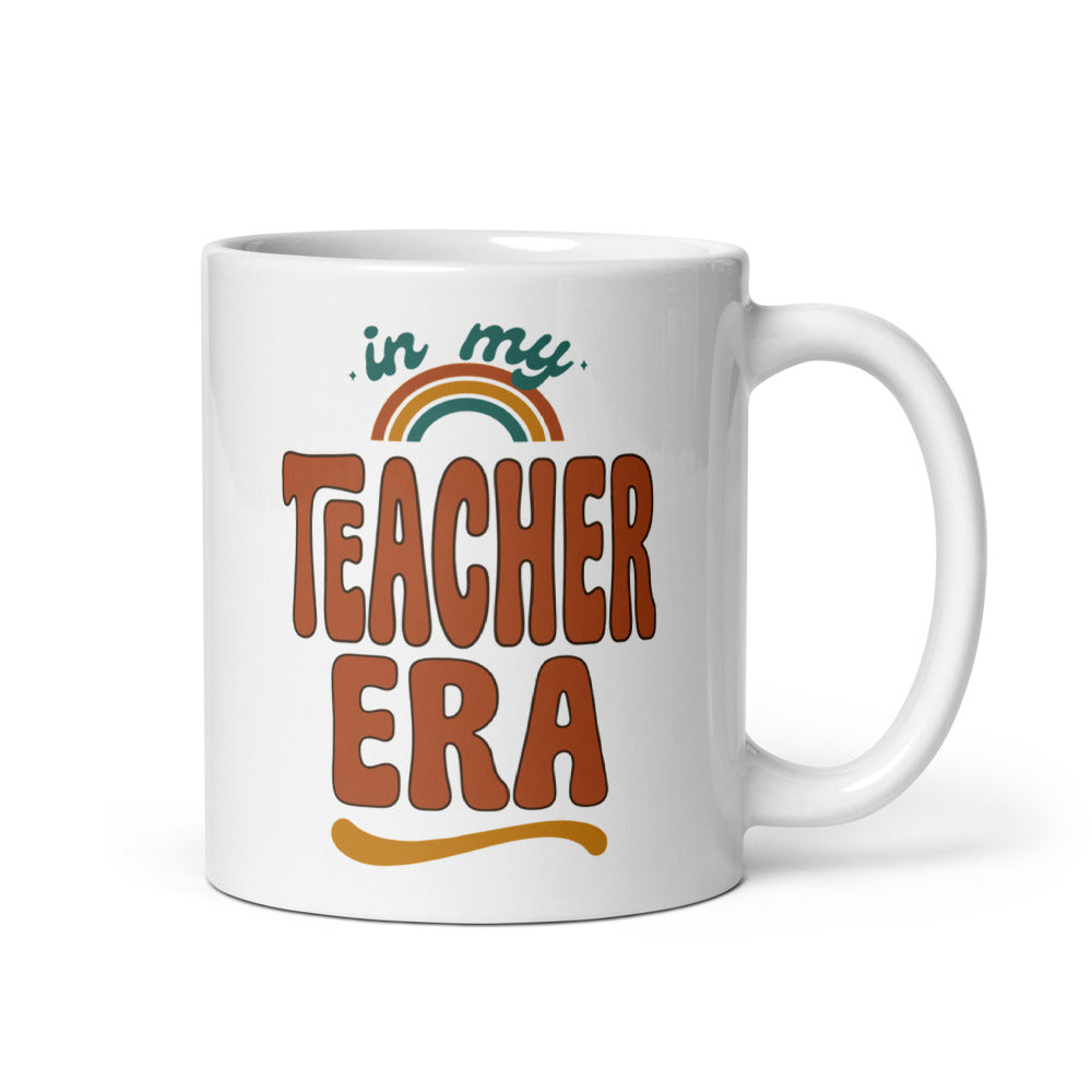 In My Teacher Era print — 11 oz, handle on the right