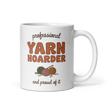 Professional Yarn Hoarder print — 11 oz, handle on the right