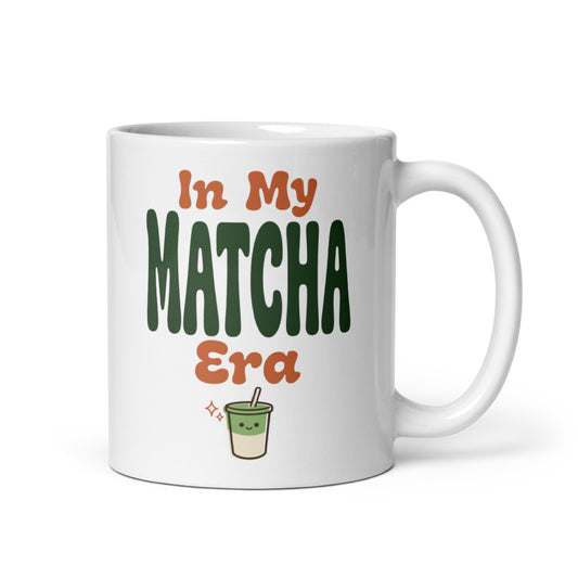 In My Matcha Era print — 11 oz, handle on the right