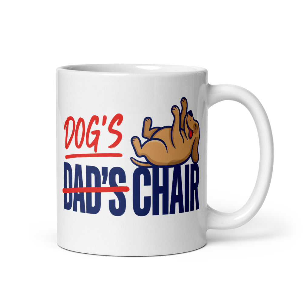 Dog's Chair funny dog dad mug — 11 oz, handle on the right