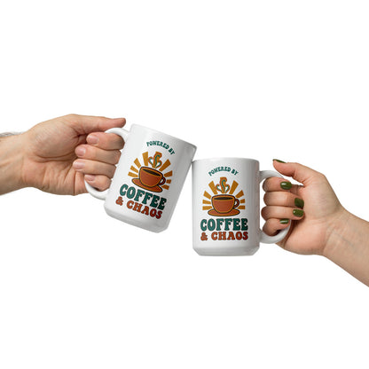 Powered By Coffee & Chaos print — 15 oz, front