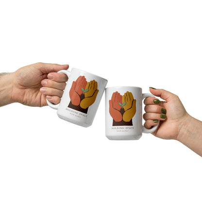 Holding Space print — 15 oz, front