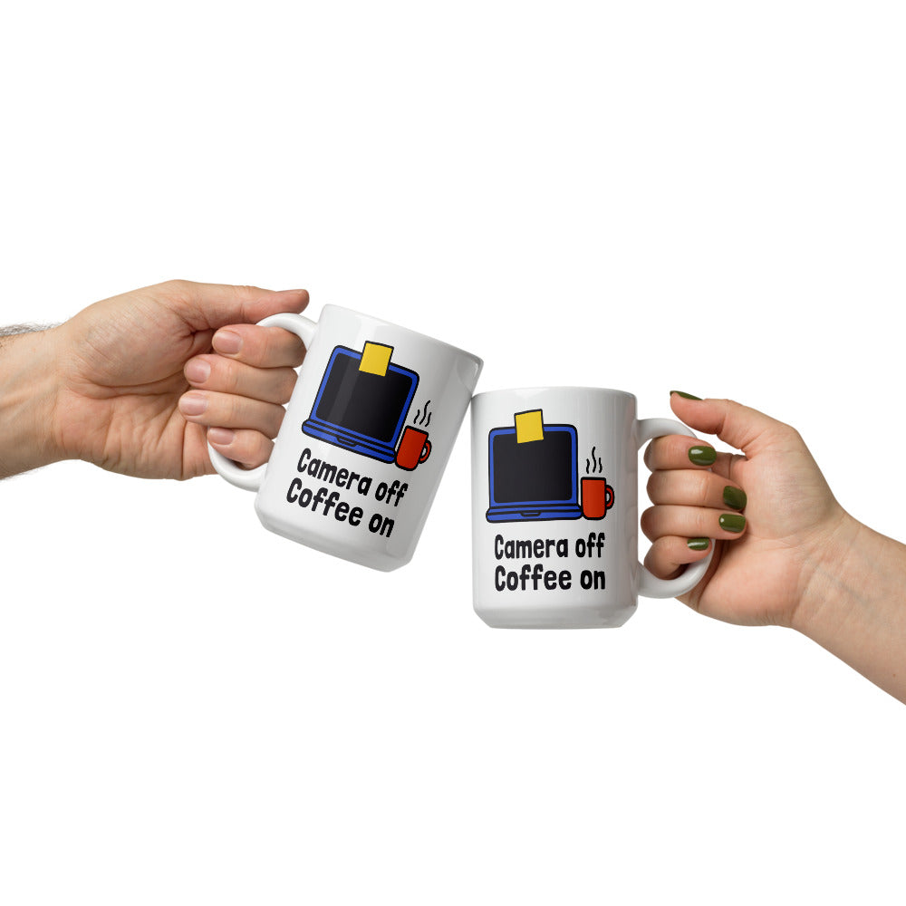 Camera Off Coffee On funny office coffee mug — 15 oz, front