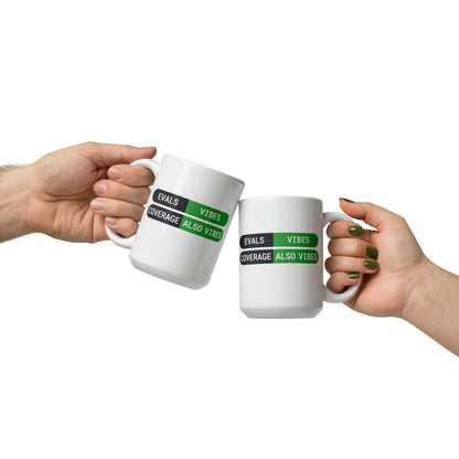 Eval Suite Vibes agentic AI engineer mug — 15 oz, front