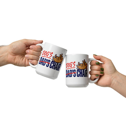 Dog's Chair funny dog dad mug — 15 oz, front