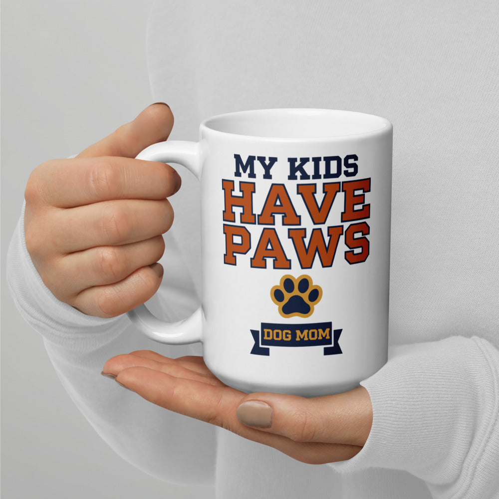 My Kids Have Paws print — 15 oz