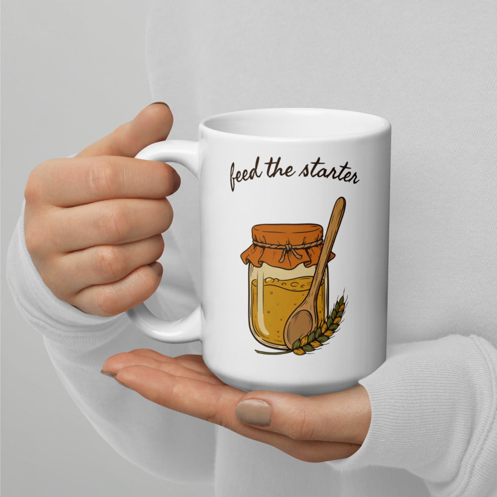 Feed The Starter print — 15 oz